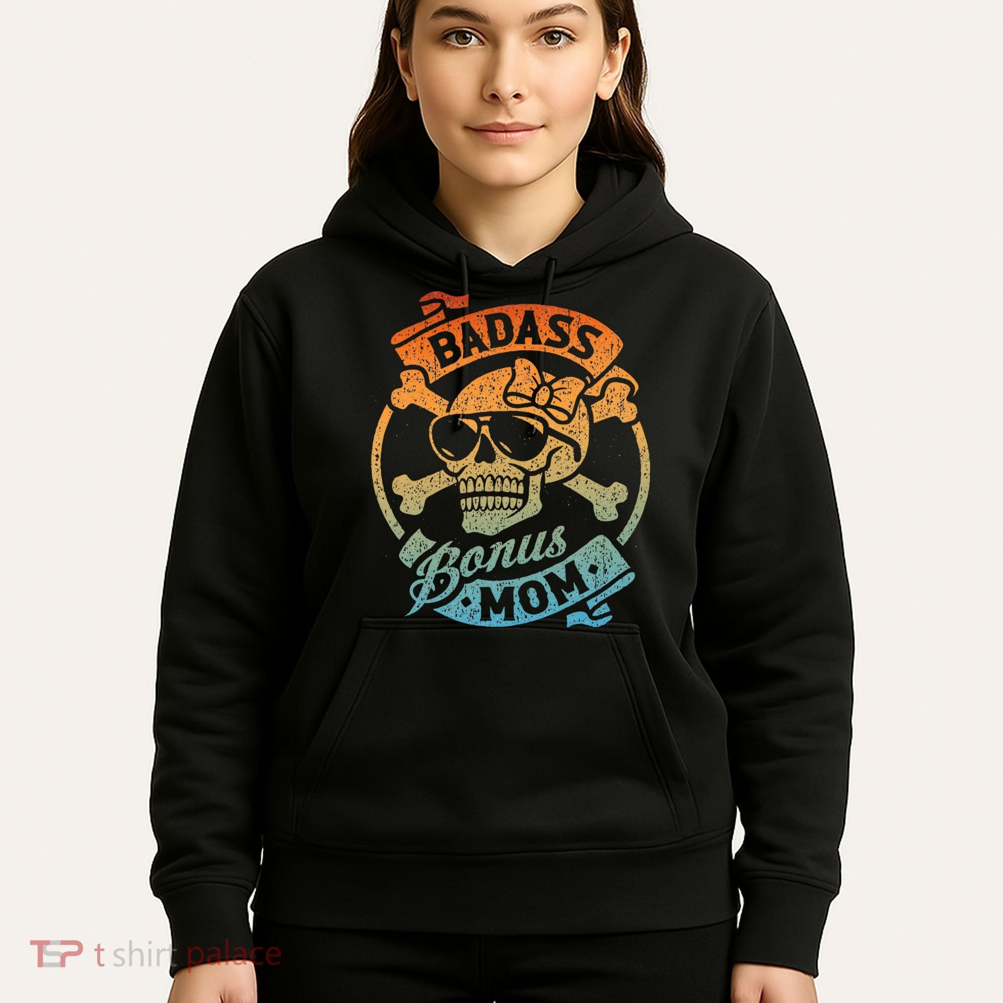 Badass Bonus Mom Stepmom Stepmother MotherS Day Hoodie