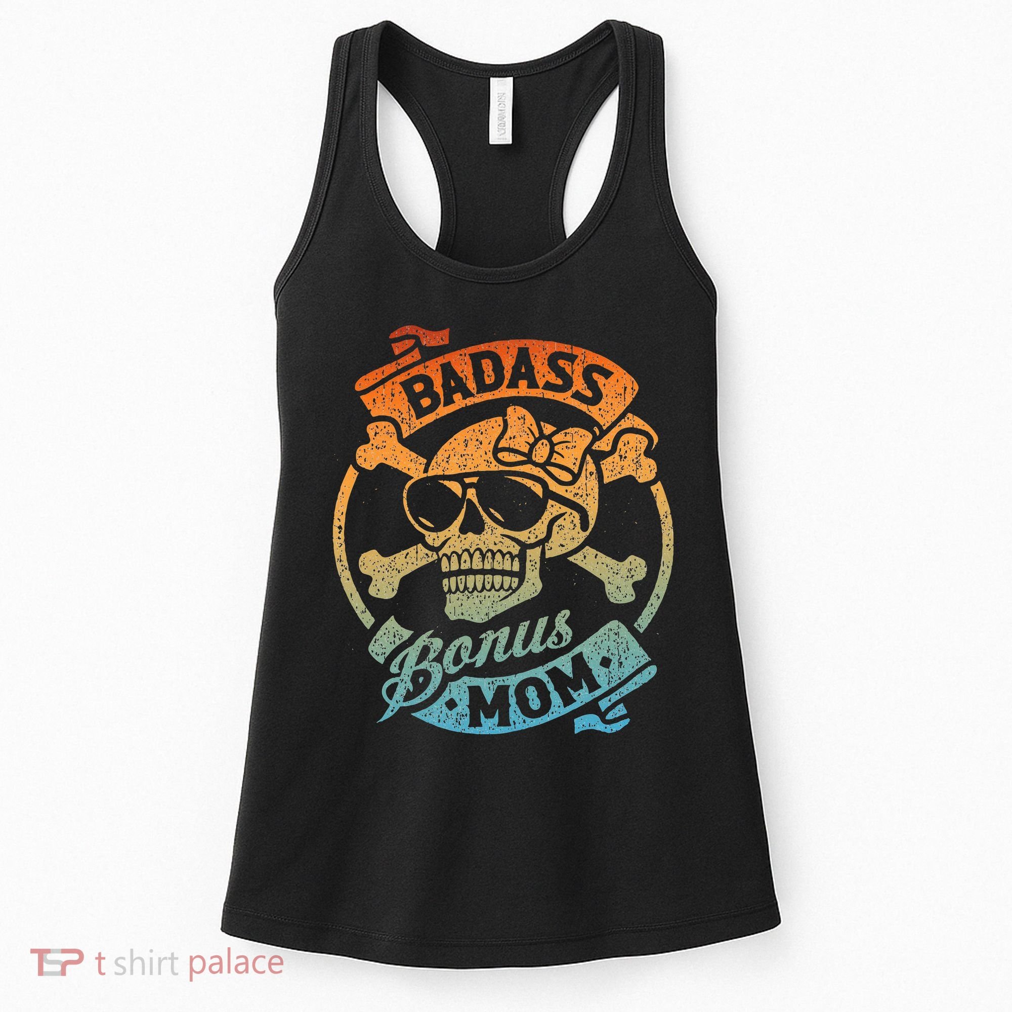 Badass Bonus Mom Stepmom Stepmother MotherS Day Women's Tank Top