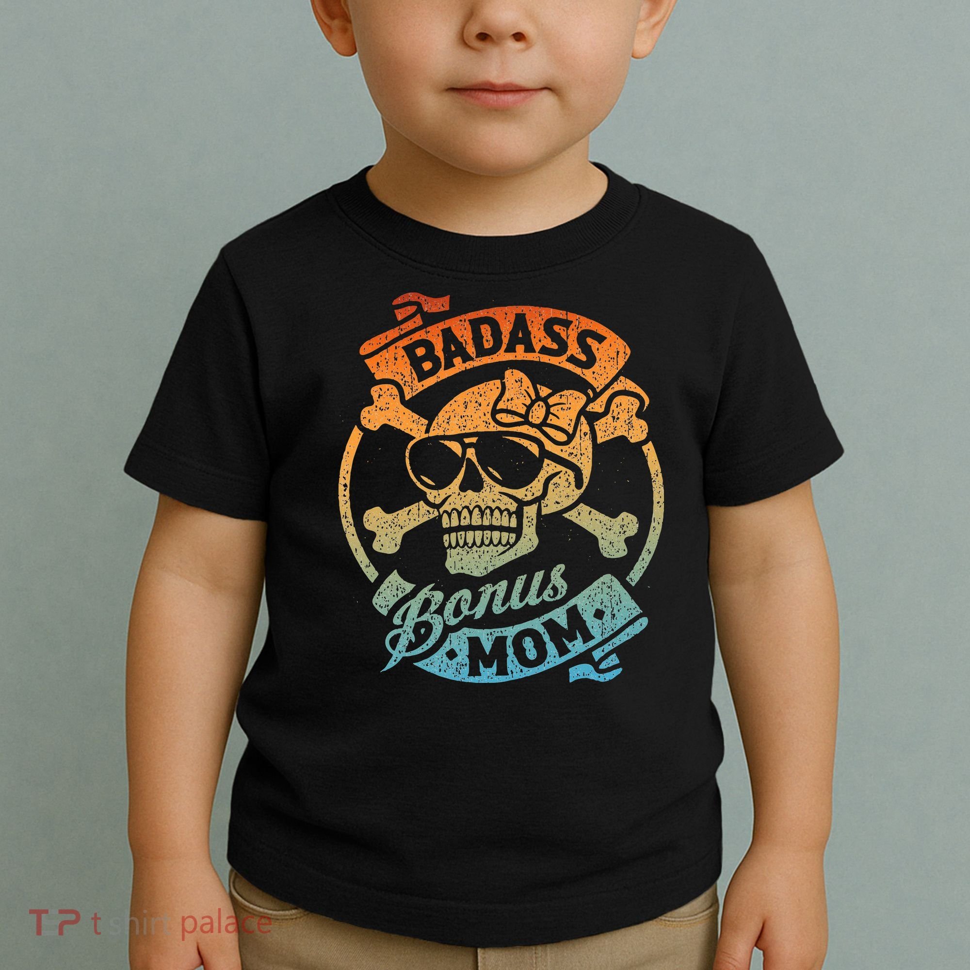 Badass Bonus Mom Stepmom Stepmother MotherS Day Toddler T-Shirt
