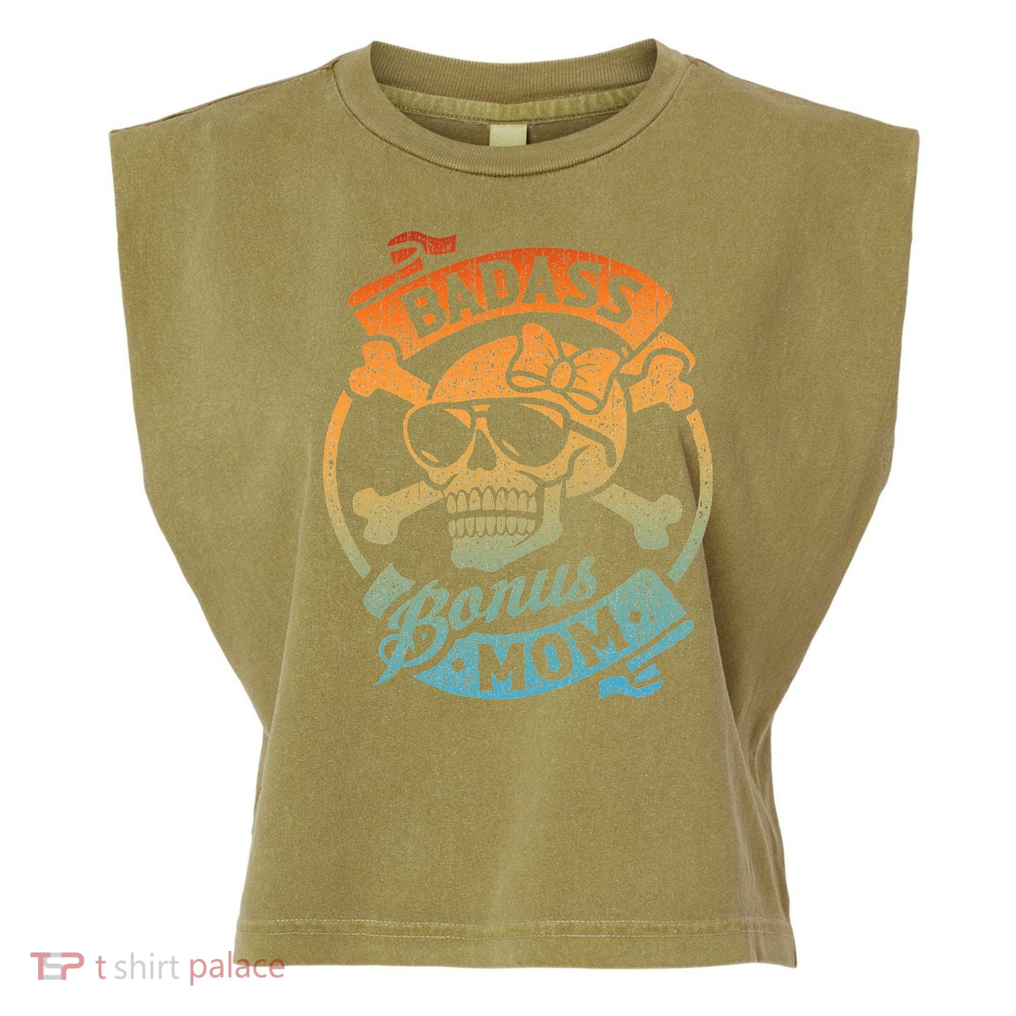Badass Bonus Mom Stepmom Stepmother MotherS Day Garment-Dyed Women's Muscle Tee