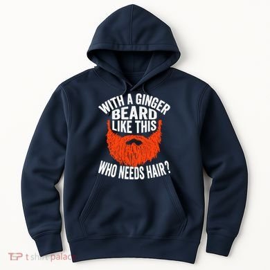 Bearded Bald Man Ginger Beard Funny Sarcastic Saying Hoodie