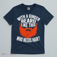Bearded Bald Man Ginger Beard Funny Sarcastic Saying T-Shirt thumb 5