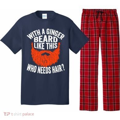 Bearded Bald Man Ginger Beard Funny Sarcastic Saying Pajama Set