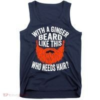 Bearded Bald Man Ginger Beard Funny Sarcastic Saying Tank Top thumb 0