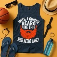 Bearded Bald Man Ginger Beard Funny Sarcastic Saying Tank Top thumb 4