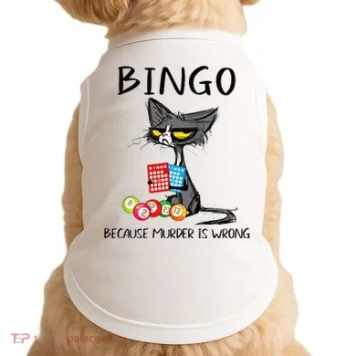 Bingo Because Murder Is Wrong Bingo Cat Doggie Tank