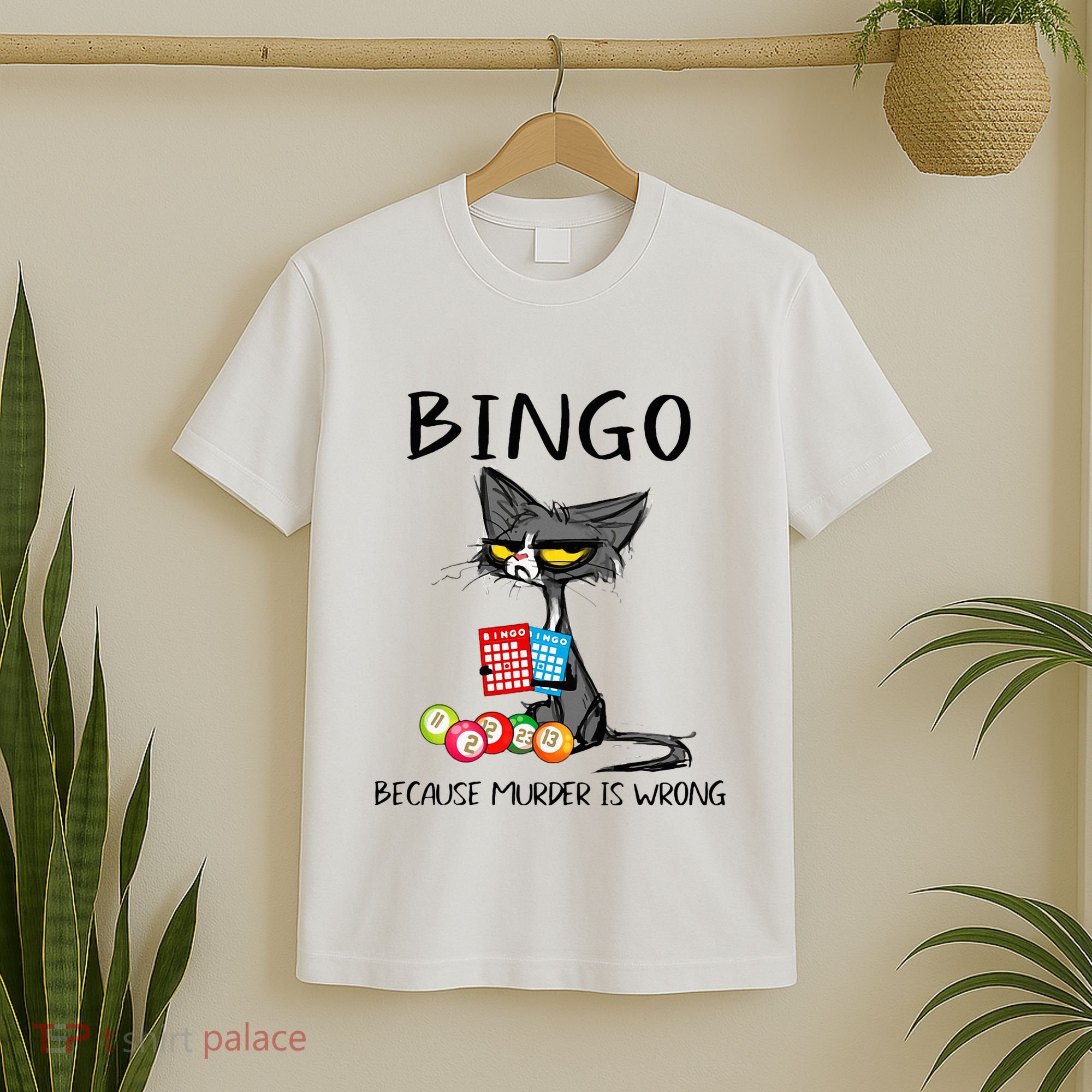 Bingo Because Murder Is Wrong Bingo Cat T-Shirt