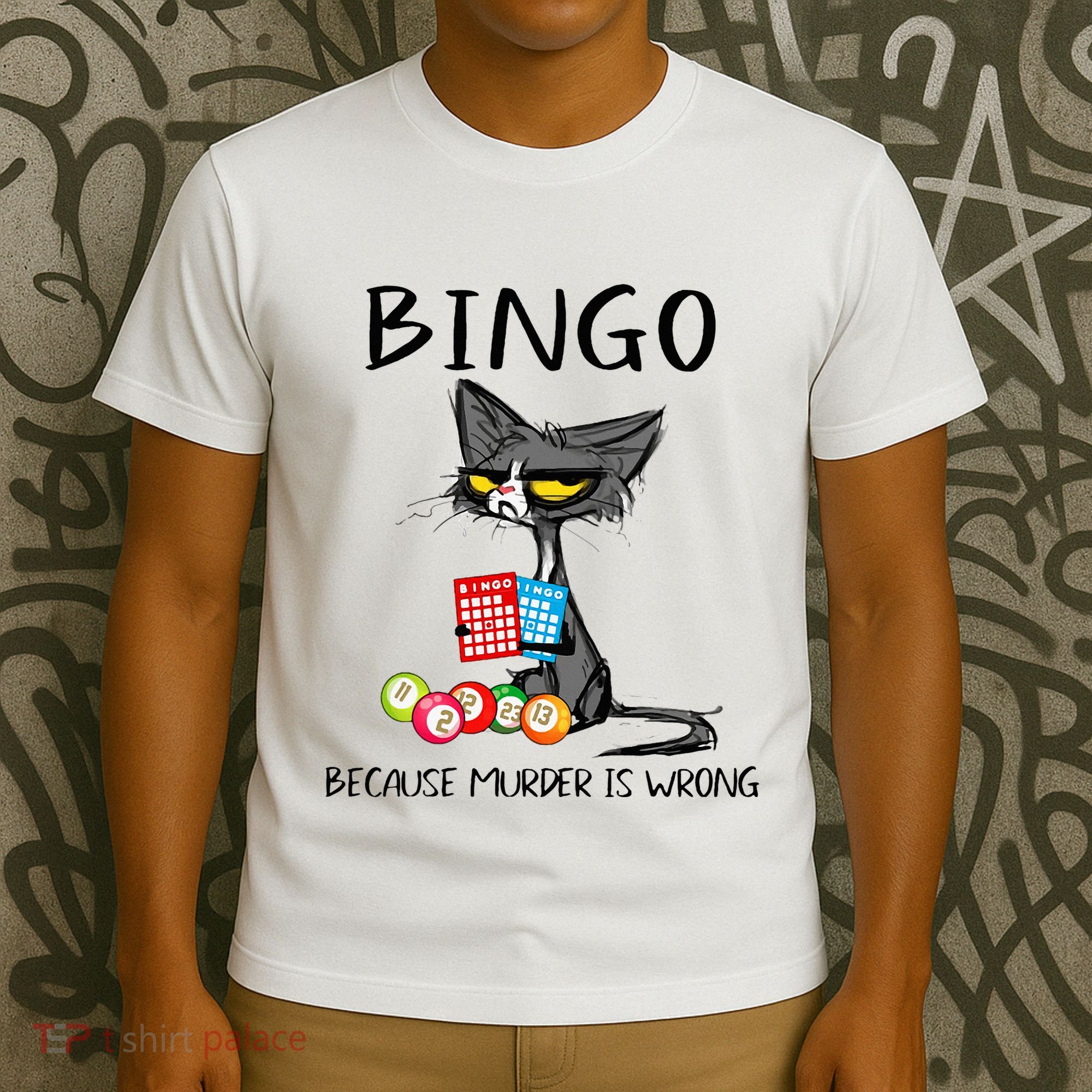 Bingo Because Murder Is Wrong Bingo Cat T-Shirt