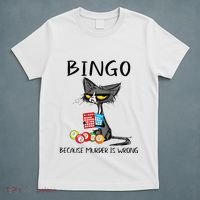 Bingo Because Murder Is Wrong Bingo Cat T-Shirt thumb 5