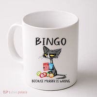Bingo Because Murder Is Wrong Bingo Cat Coffee Mug thumb 0