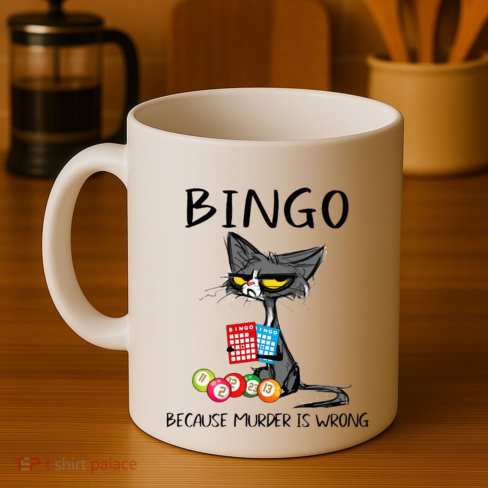 Bingo Because Murder Is Wrong Bingo Cat Coffee Mug