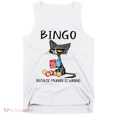 Bingo Because Murder Is Wrong Bingo Cat Tank Top