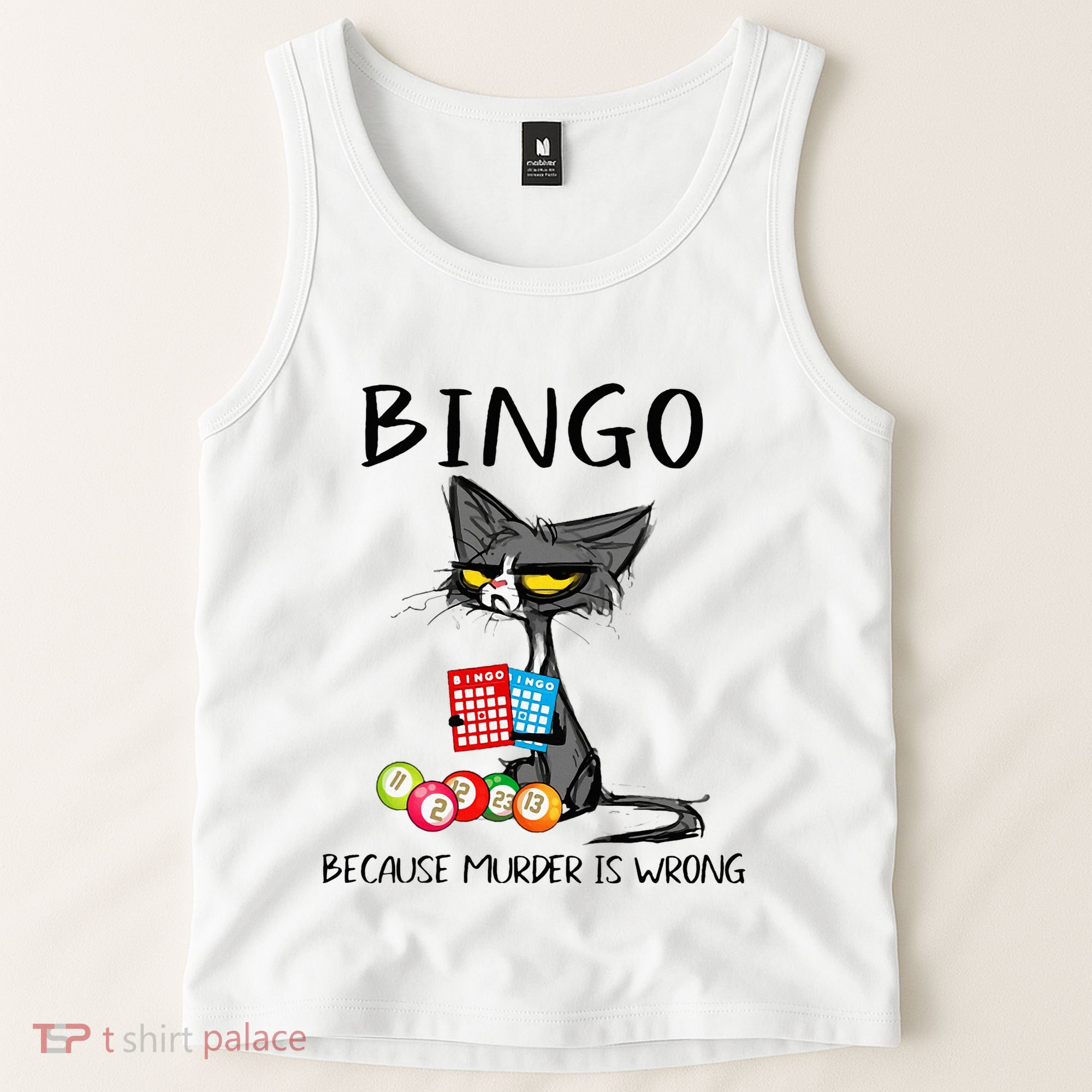 Bingo Because Murder Is Wrong Bingo Cat Tank Top