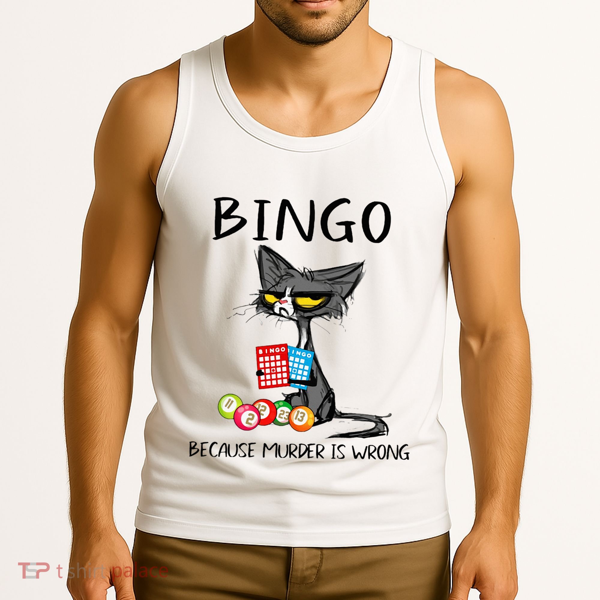Bingo Because Murder Is Wrong Bingo Cat Tank Top