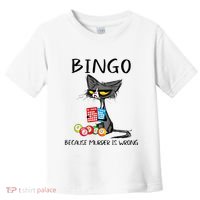 Bingo Because Murder Is Wrong Bingo Cat Toddler T-Shirt thumb 0