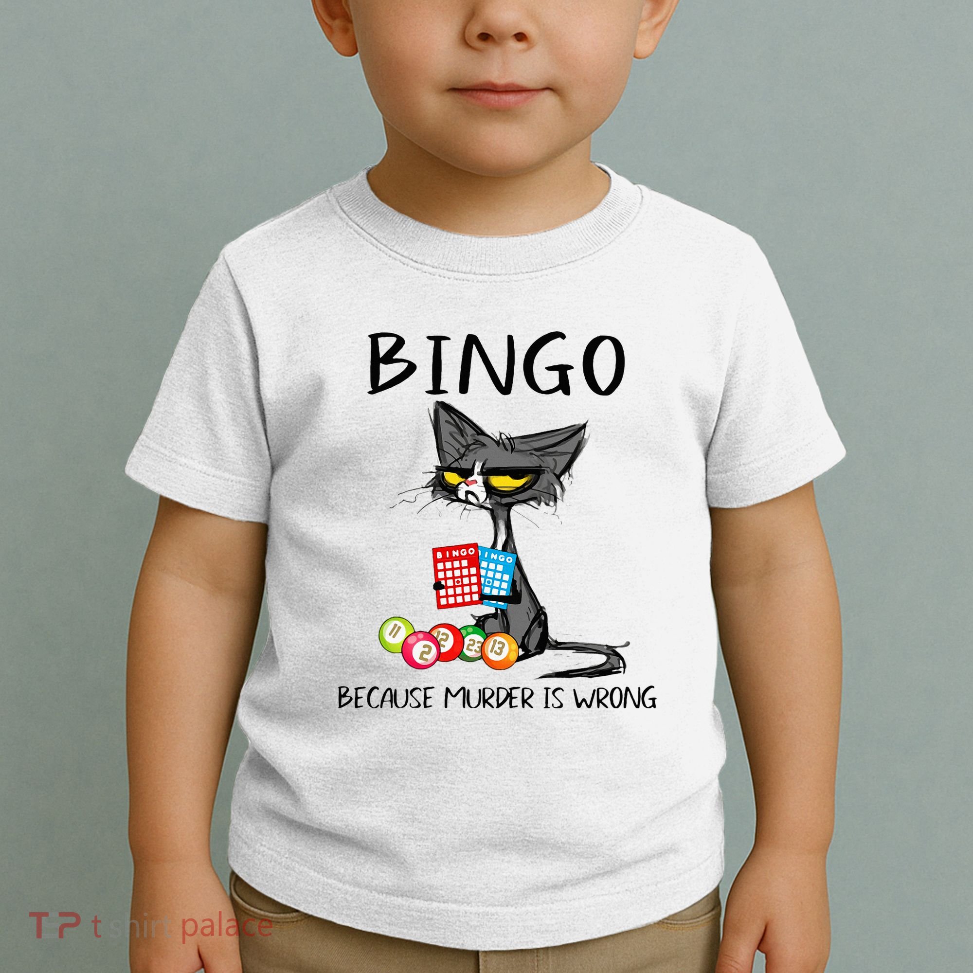 Bingo Because Murder Is Wrong Bingo Cat Toddler T-Shirt
