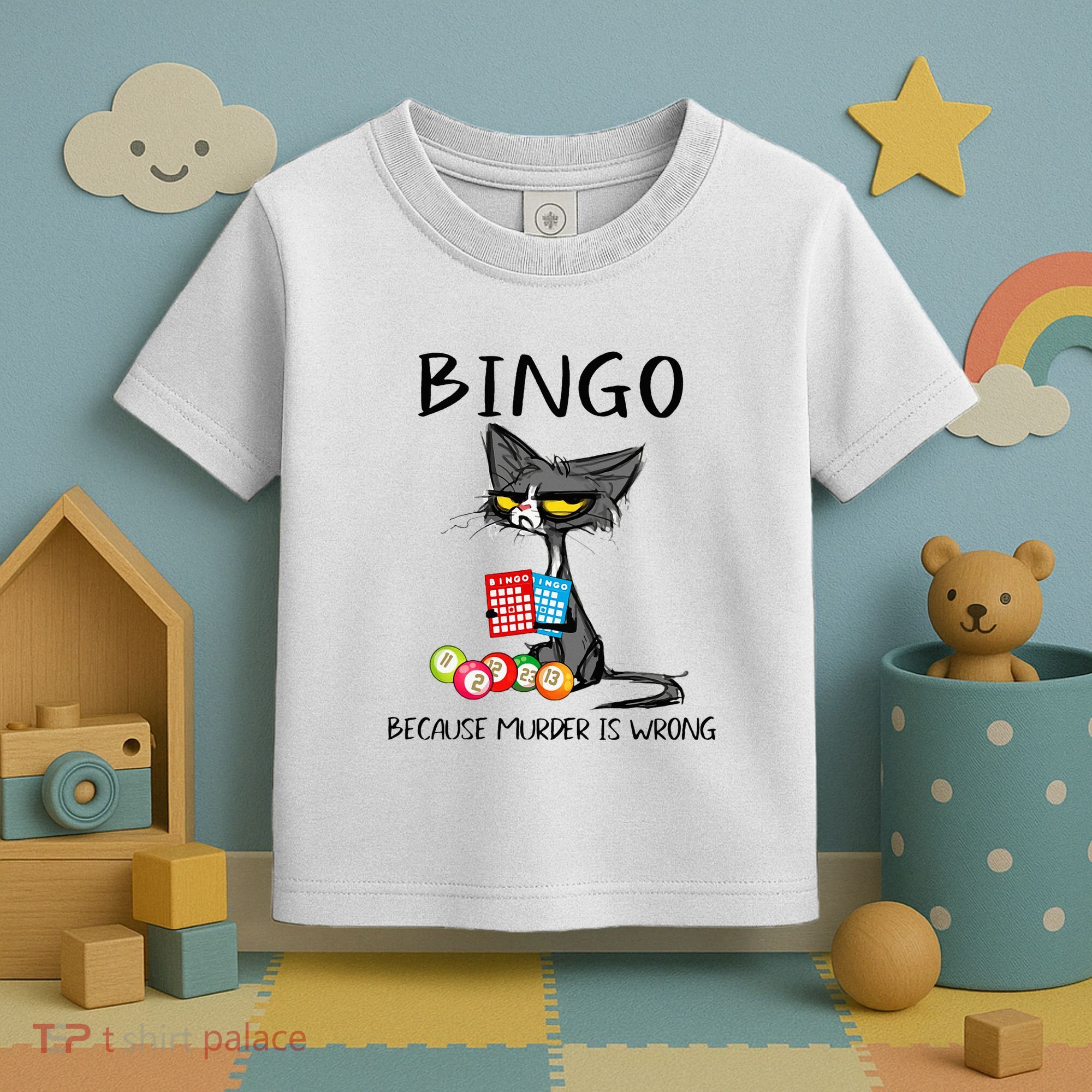Bingo Because Murder Is Wrong Bingo Cat Toddler T-Shirt