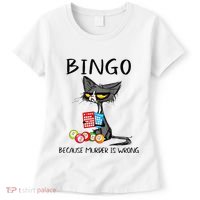 Bingo Because Murder Is Wrong Bingo Cat Women's T-Shirt thumb 0