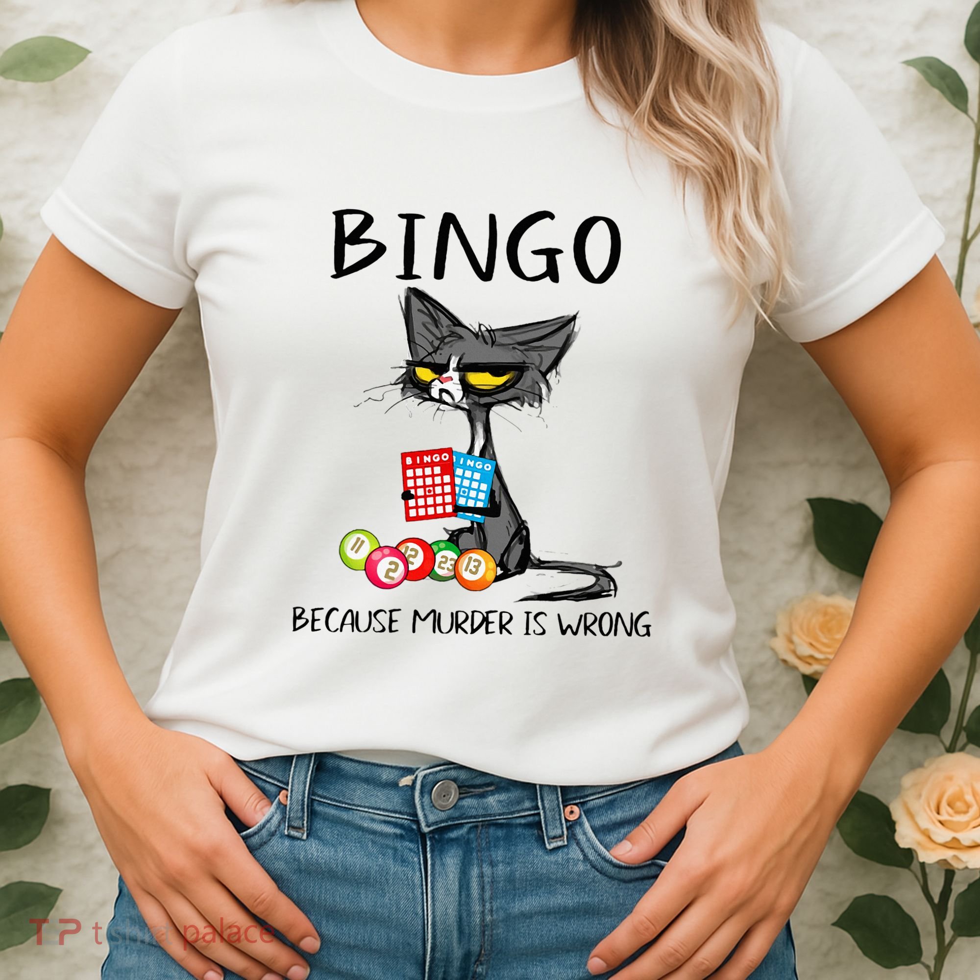 Bingo Because Murder Is Wrong Bingo Cat Women's T-Shirt