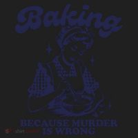 Baking Because Murder Is Wrong Women's Sweatshirt thumb 2