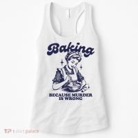 Baking Because Murder Is Wrong Women's Tank Top thumb 0