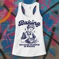 Baking Because Murder Is Wrong Women's Tank Top thumb 3
