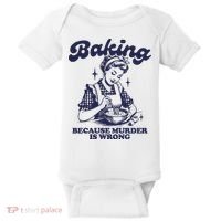 Baking Because Murder Is Wrong Baby Bodysuit thumb 0