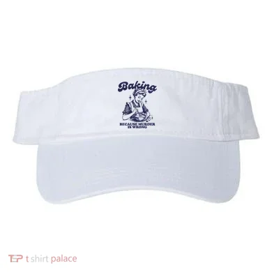 Baking Because Murder Is Wrong Visor