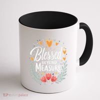 Blessed Beyond Measure Cute Floral Christian Coffee Mug thumb 1