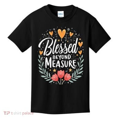 Blessed Beyond Measure Cute Floral Christian Kids T-Shirt