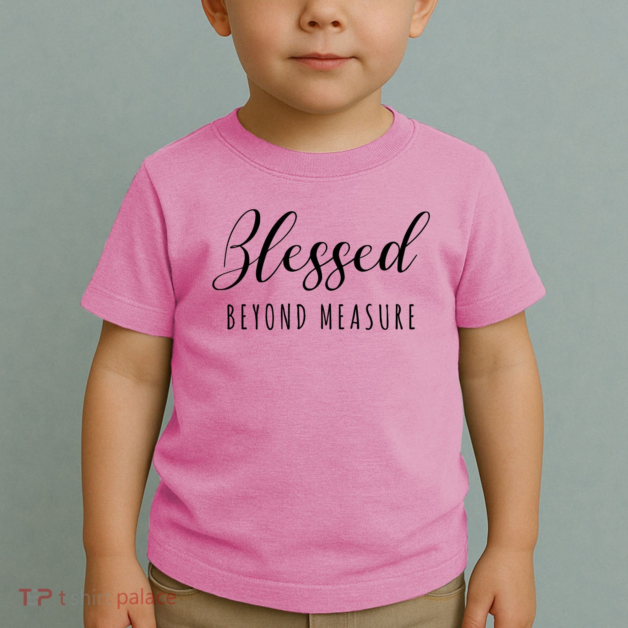 Blessed Beyond Measure Toddler T-Shirt