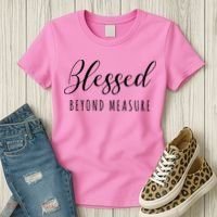 Blessed Beyond Measure Women's T-Shirt thumb 3