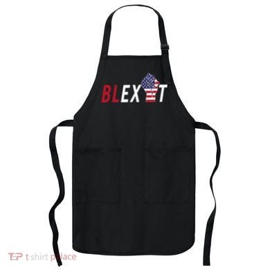 Blexit Blexit Movement Black Exit Apron