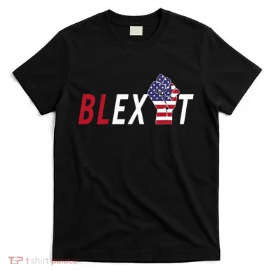Blexit Blexit Movement Black Exit T-Shirt