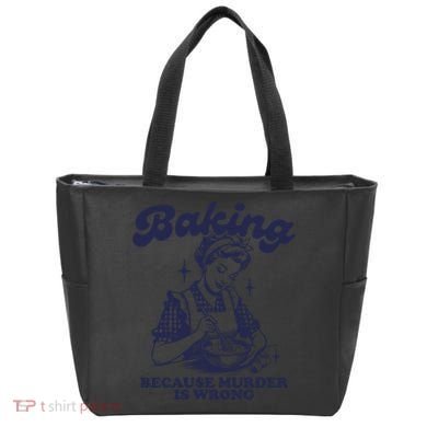 Baking Because Murder Is Wrong Tote Bag