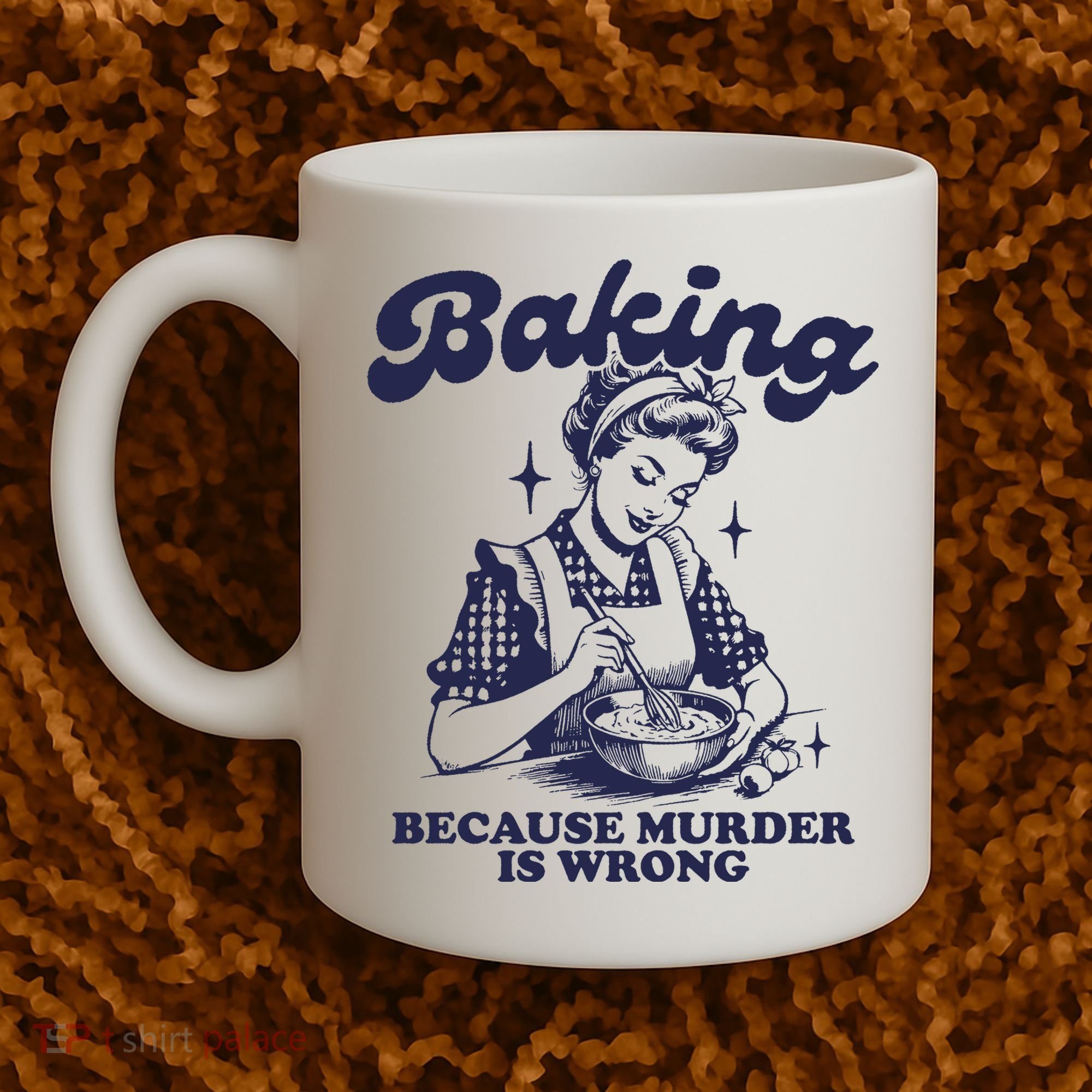 Baking Because Murder Is Wrong Coffee Mug