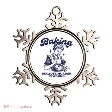 Baking Because Murder Is Wrong Ornament