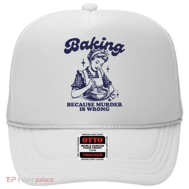 Baking Because Murder Is Wrong Hat