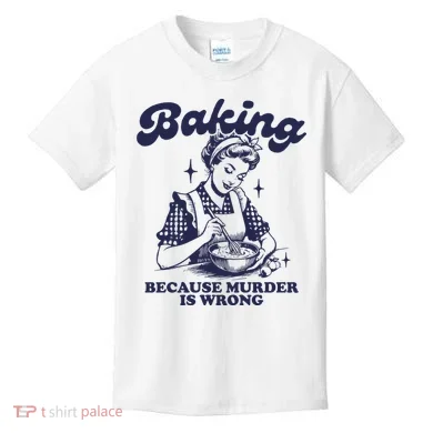Baking Because Murder Is Wrong Kids T-Shirt