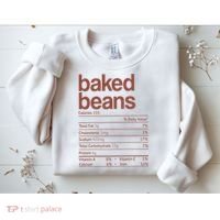 Baked Beans Nutrition Fact Funny Thanksgiving Christmas  Sweatshirt thumb 2