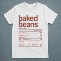 Baked Beans Nutrition Fact Funny Thanksgiving Christmas  T-Shirt thumb 5