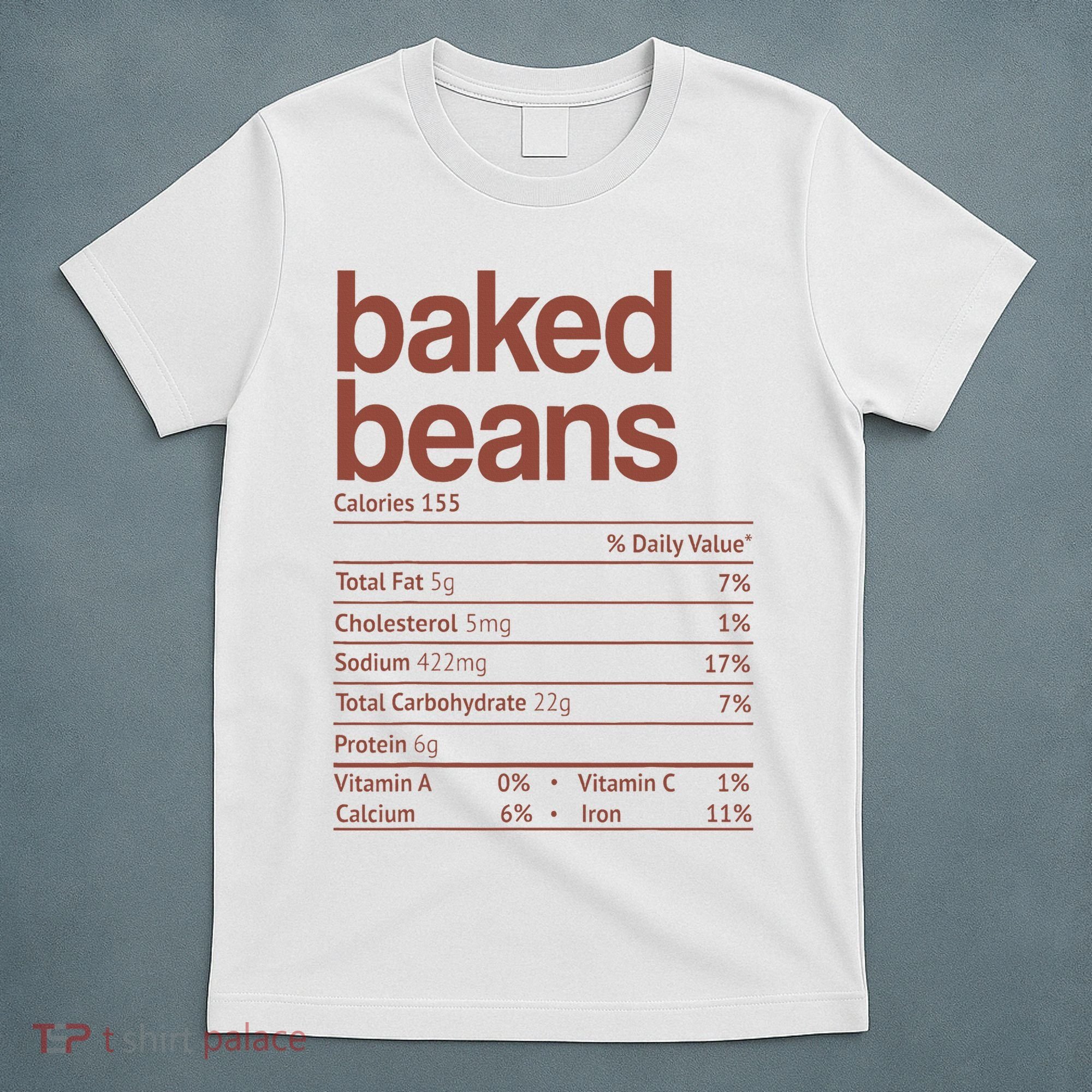Baked Beans Nutrition Fact Funny Thanksgiving Christmas  T-Shirt