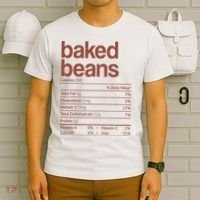 Baked Beans Nutrition Fact Funny Thanksgiving Christmas  T-Shirt thumb 6