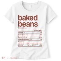 Baked Beans Nutrition Fact Funny Thanksgiving Christmas  Women's T-Shirt thumb 0