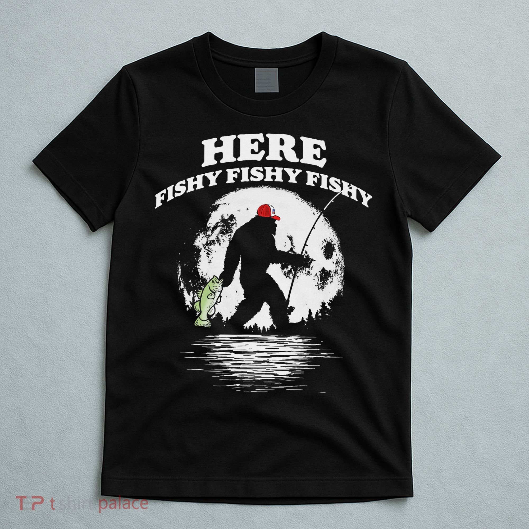 Bigfoot Bass Night Fishing! Here Fishy Bassquatch Sasquatch T-Shirt