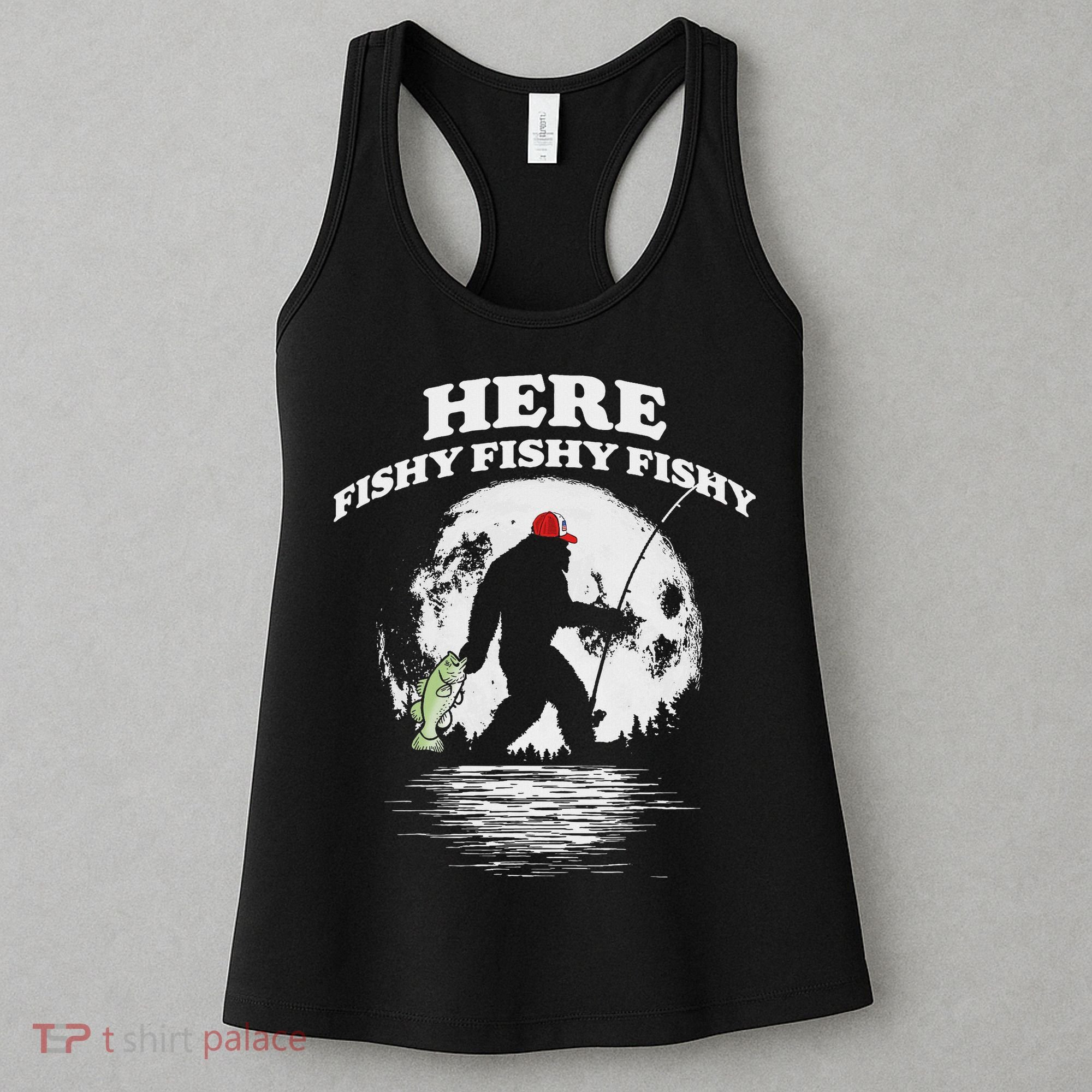 Bigfoot Bass Night Fishing! Here Fishy Bassquatch Sasquatch Women's Tank Top