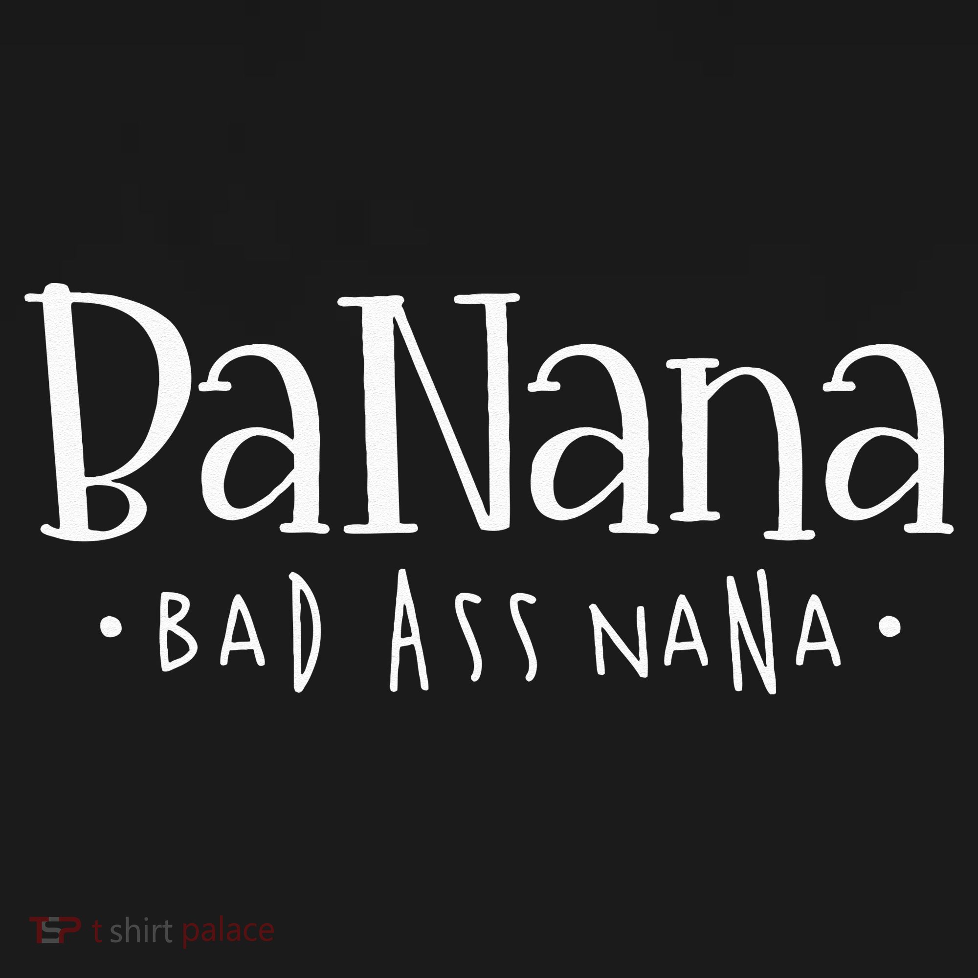 Banana Badass Nana Grammy Grandma Graphic Tee Gift Long Sleeve Shirt