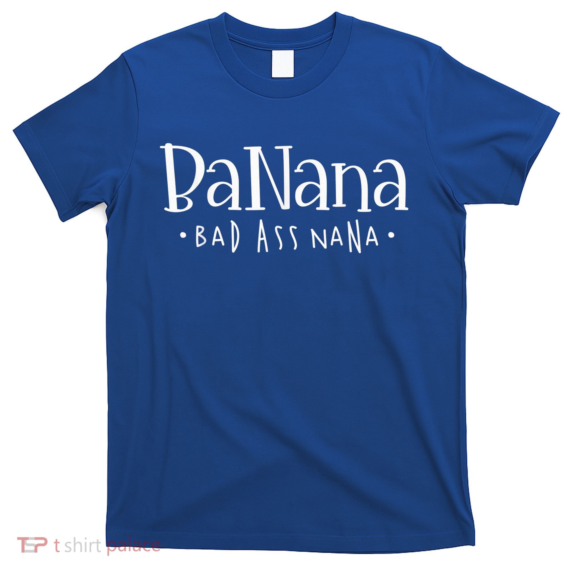 Banana Badass Nana Grammy Grandma Graphic Tee Gift, Mother's Day T-Shirt