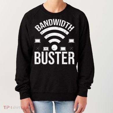 Bandwidth Buster Network Admin Women's Sweatshirt