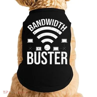 Bandwidth Buster Network Admin Doggie Tank